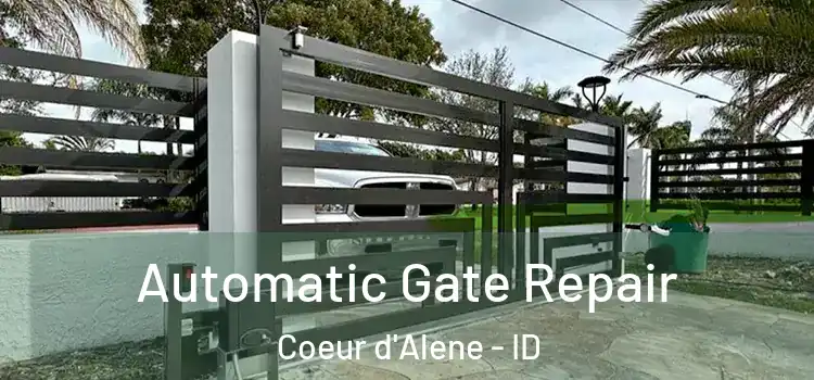 Automatic Gate Repair Coeur d'Alene - ID
