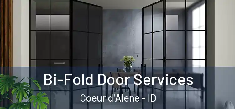 Bi-Fold Door Services Coeur d'Alene - ID