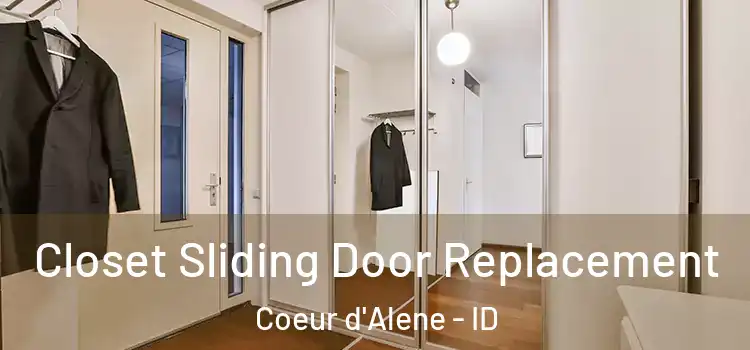 Closet Sliding Door Replacement Coeur d'Alene - ID