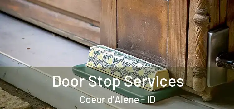 Door Stop Services Coeur d'Alene - ID