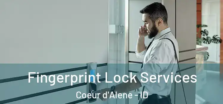  Fingerprint Lock Services Coeur d'Alene - ID
