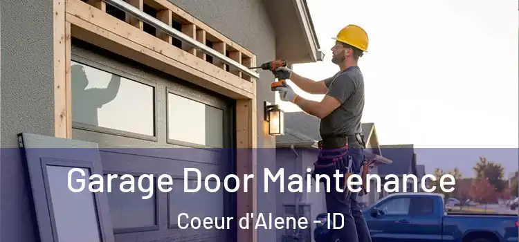  Garage Door Maintenance Coeur d'Alene - ID