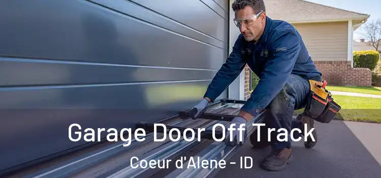  Garage Door Off Track Coeur d'Alene - ID