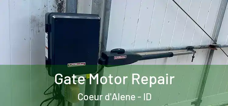  Gate Motor Repair Coeur d'Alene - ID