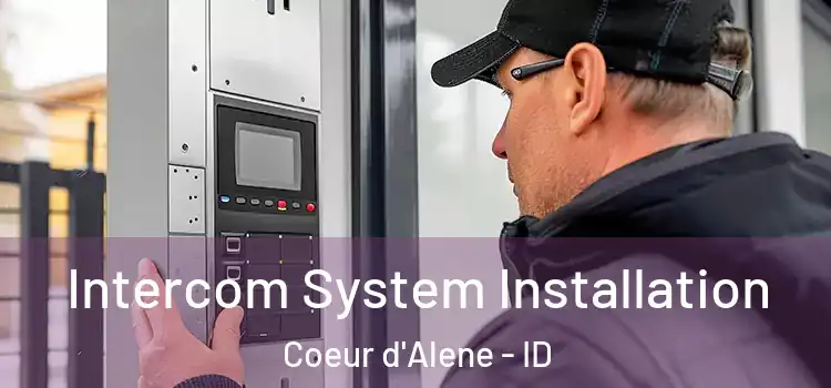Intercom System Installation Coeur d'Alene - ID