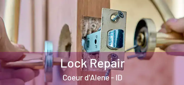  Lock Repair Coeur d'Alene - ID