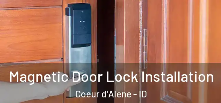  Magnetic Door Lock Installation Coeur d'Alene - ID