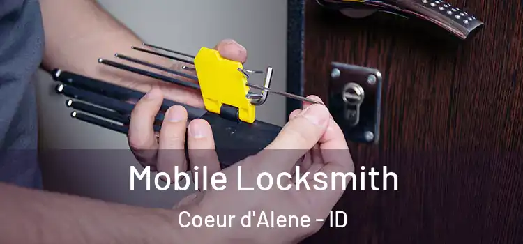  Mobile Locksmith Coeur d'Alene - ID