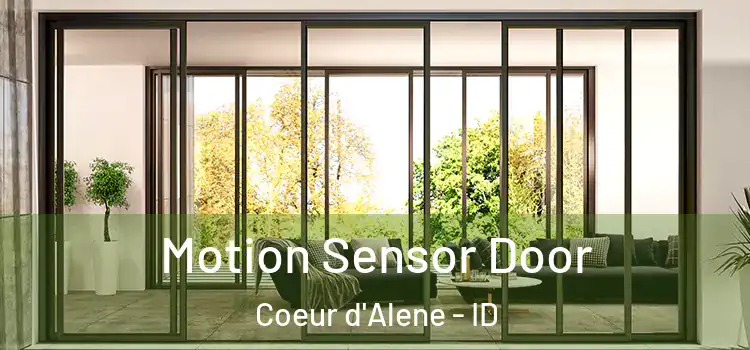  Motion Sensor Door Coeur d'Alene - ID