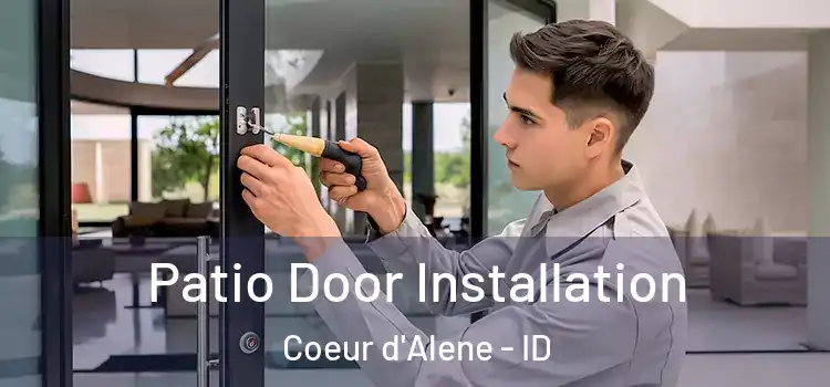  Patio Door Installation Coeur d'Alene - ID