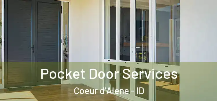  Pocket Door Services Coeur d'Alene - ID
