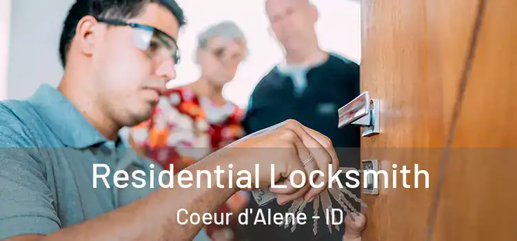 Residential Locksmith Coeur d'Alene - ID