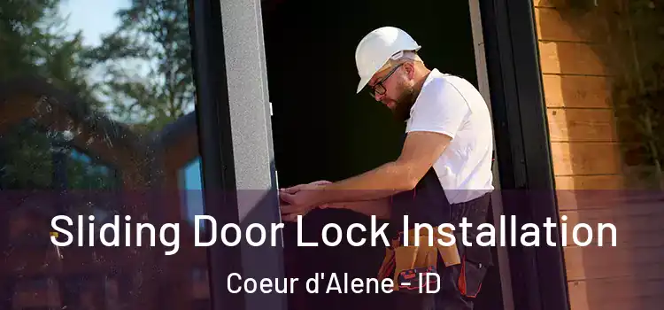  Sliding Door Lock Installation Coeur d'Alene - ID